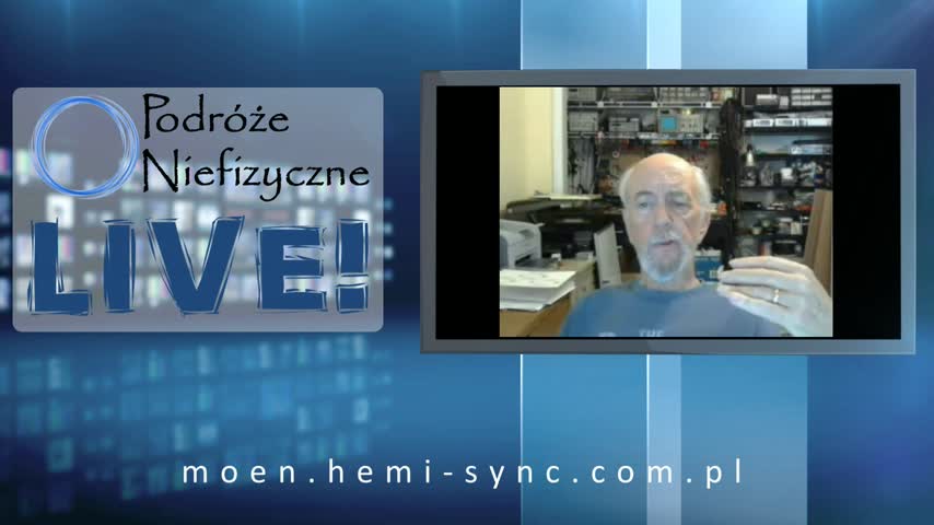 Wideokonferencja - Bruce Moen Wideokonferencja - Bruce Moen